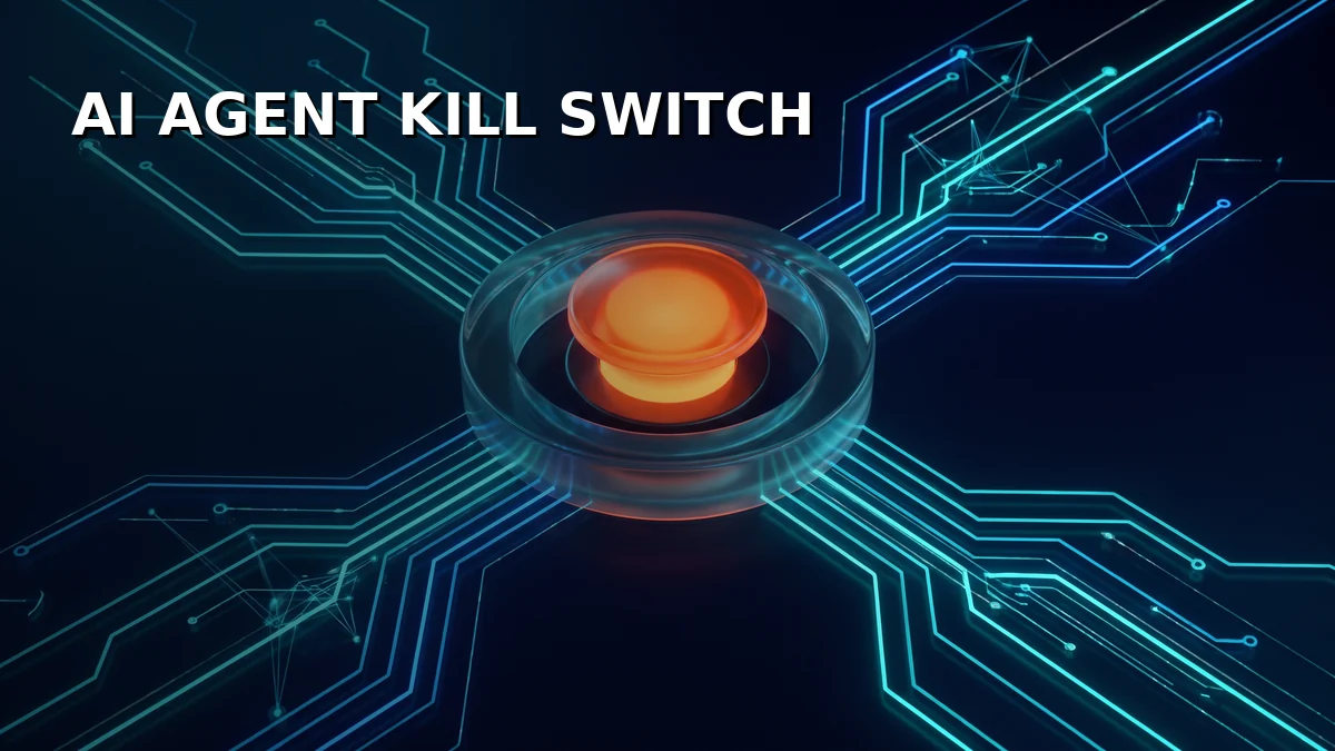AI Agent Kill Switch: How to Stop a Running Agent and Limit the Damage